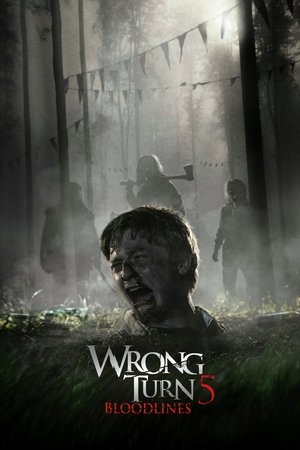 Wrong Turn 5: Bloodlines (2012)