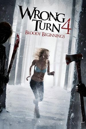 Wrong Turn 4: Bloody Beginnings (2011)