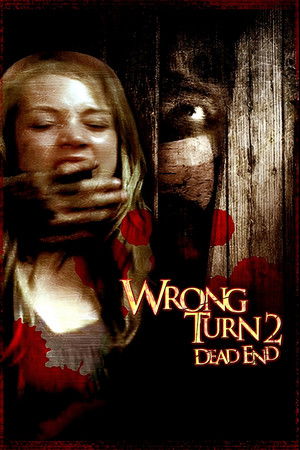 Wrong Turn 2: Dead End (2007)